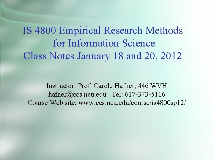 IS 4800 Empirical Research Methods for Information Science Class Notes January 18 and 20,