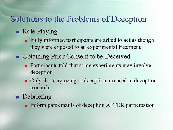 Solutions to the Problems of Deception Role Playing Obtaining Prior Consent to be Deceived