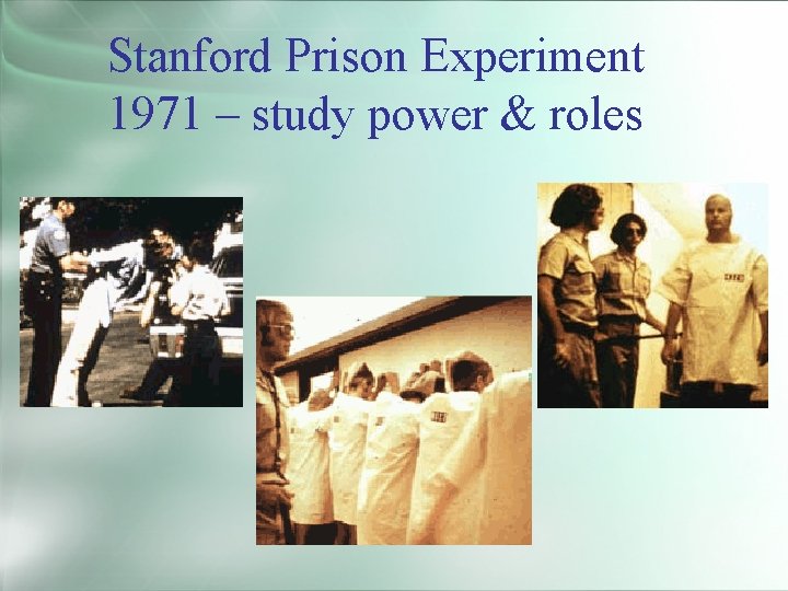 Stanford Prison Experiment 1971 – study power & roles 