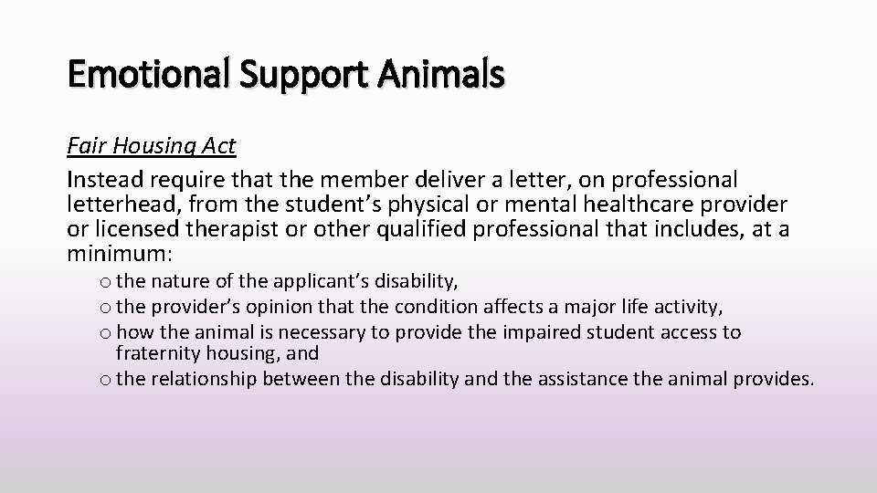 Emotional Support Animals Fair Housing Act Instead require that the member deliver a letter,