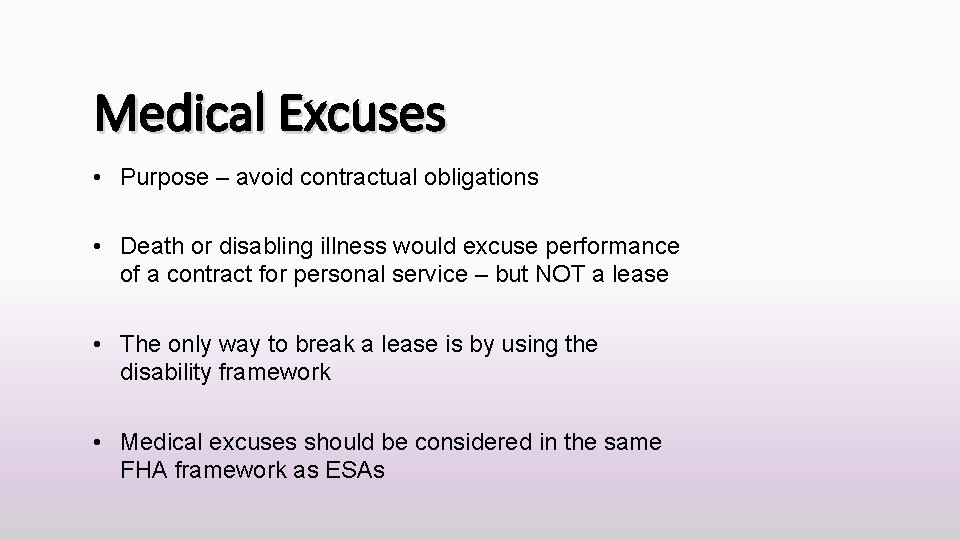 Medical Excuses • Purpose – avoid contractual obligations • Death or disabling illness would