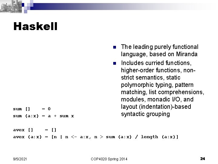 Haskell n n sum [] = 0 sum (a: x) = a + sum