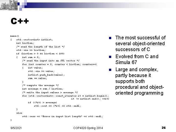 C++ main() n { std: : vector<int> intlist; int listlen; /* read the length