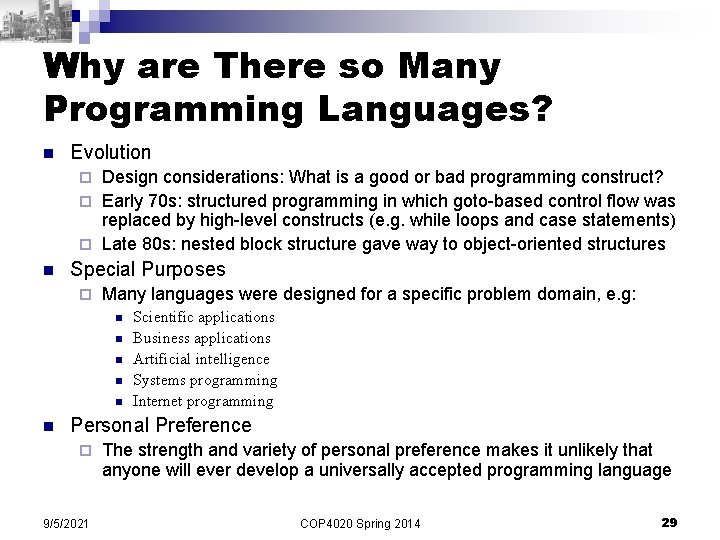 Why are There so Many Programming Languages? n Evolution Design considerations: What is a