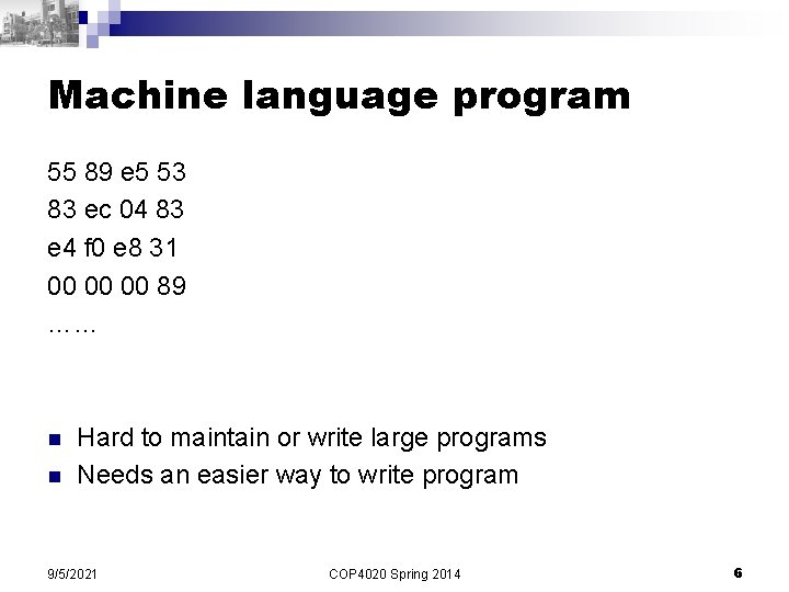 Machine language program 55 89 e 5 53 83 ec 04 83 e 4