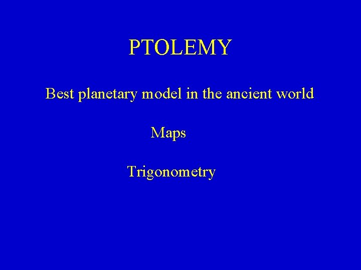 PTOLEMY Best planetary model in the ancient world Maps Trigonometry 