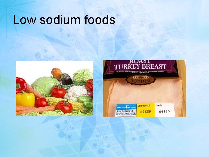 Low sodium foods 