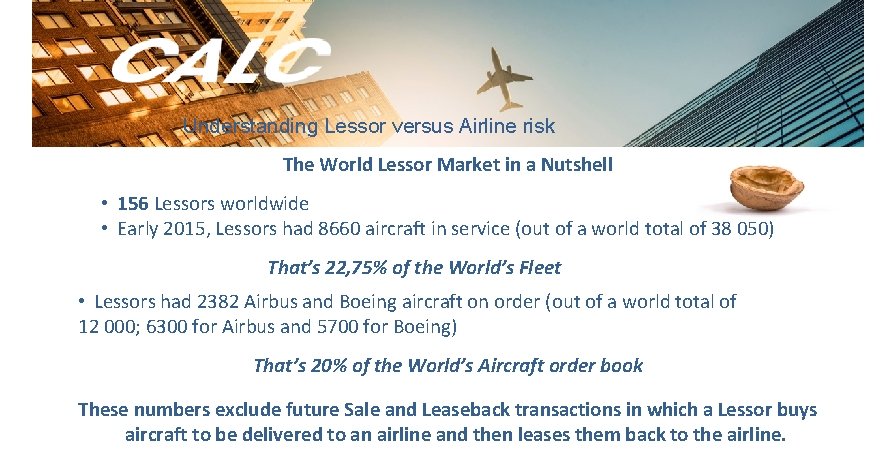 Understanding Lessor versus Airline risk The World Lessor Market in a Nutshell • 156