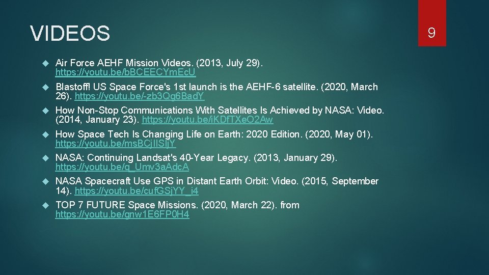 VIDEOS Air Force AEHF Mission Videos. (2013, July 29). https: //youtu. be/b. BCEECYm. Ec.
