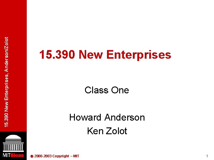 15. 390 New Enterprises, Anderson/Zolot 15. 390 New Enterprises Class One Howard Anderson Ken