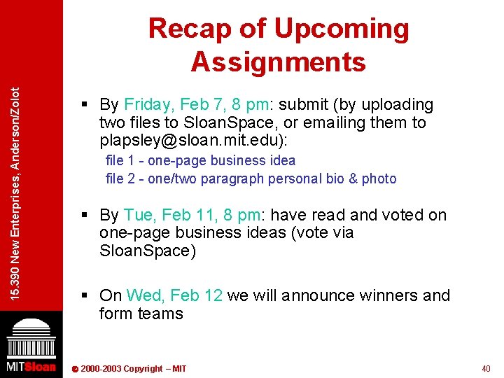 15. 390 New Enterprises, Anderson/Zolot Recap of Upcoming Assignments § By Friday, Feb 7,