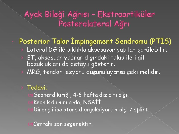 Ayak Bileği Ağrısı – Ekstraartiküler Posterolateral Ağrı Posterior Talar İmpingement Sendromu (PTİS) › Lateral