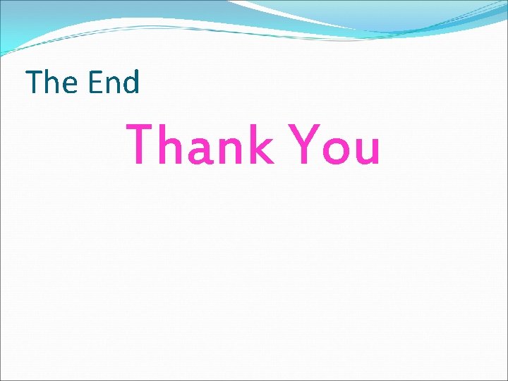 The End Thank You 