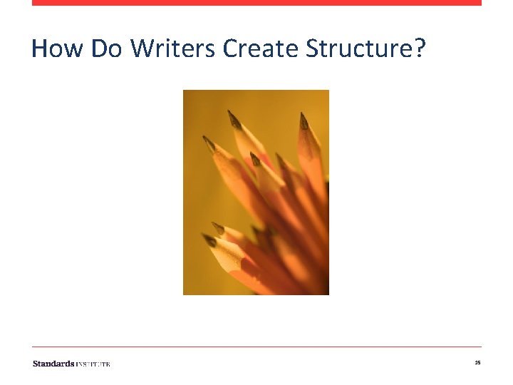 How Do Writers Create Structure? 15 