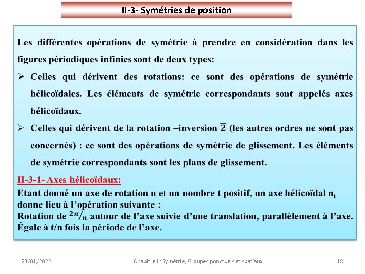 II-3 - Symétries de position 23/01/2022 Chapitre II: Symétrie, Groupes ponctuels et spatiaux 18