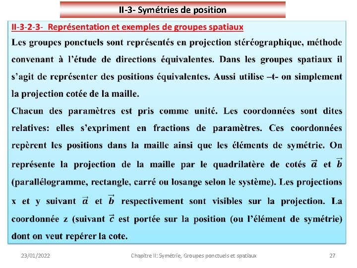 II-3 - Symétries de position 23/01/2022 Chapitre II: Symétrie, Groupes ponctuels et spatiaux 27