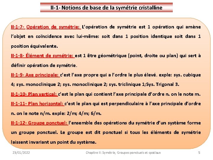 II-1 - Notions de base de la symétrie cristalline II-1 -7 - Opération de