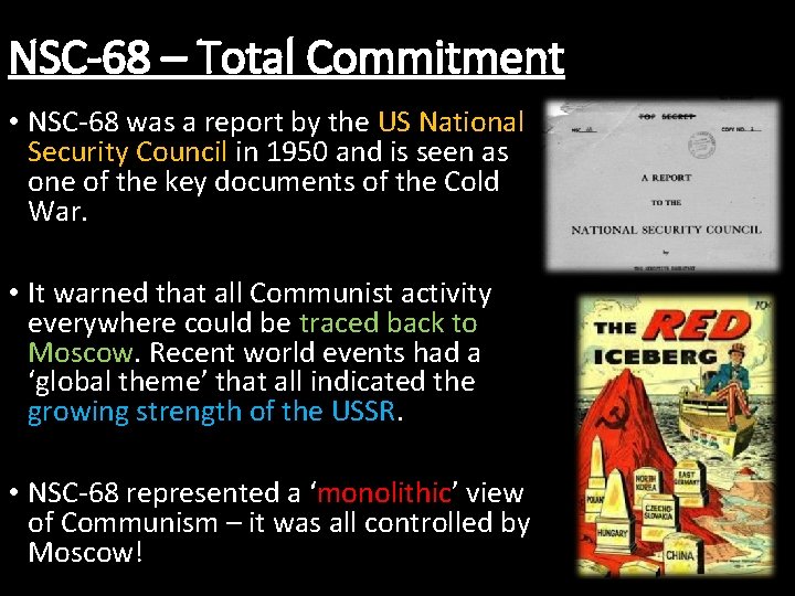 NSC-68 – Total Commitment • NSC-68 was a report by the US National Security