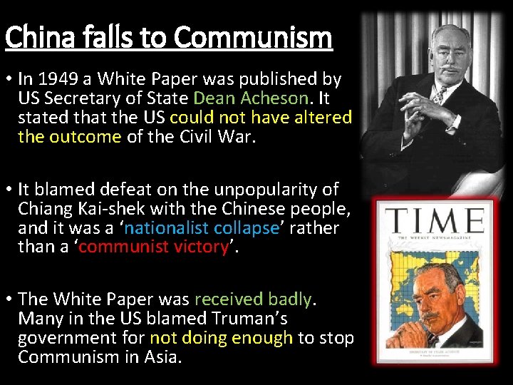 China falls to Communism • In 1949 a White Paper was published by US