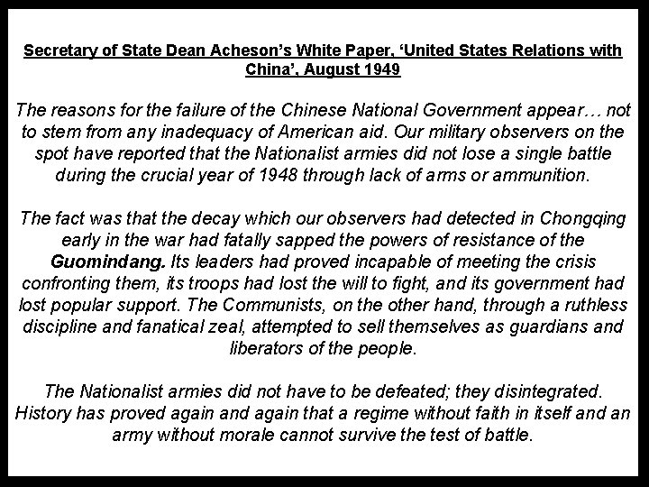 Secretary of State Dean Acheson’s White Paper, ‘United States Relations with China’, August 1949