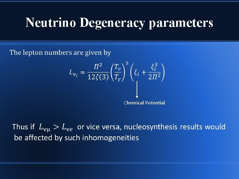 Neutrino Degeneracy parameters Chemical Potential 