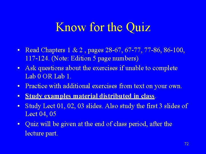 Know for the Quiz • Read Chapters 1 & 2 , pages 28 -67,