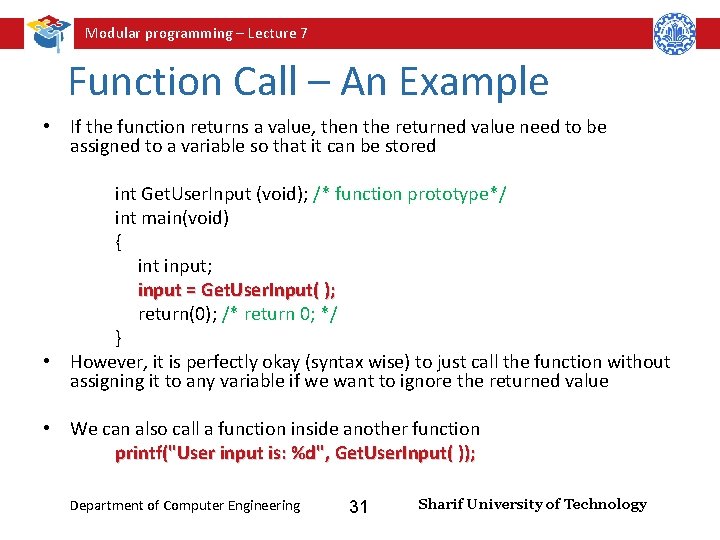 Modular programming – Lecture 7 Function Call – An Example • If the function