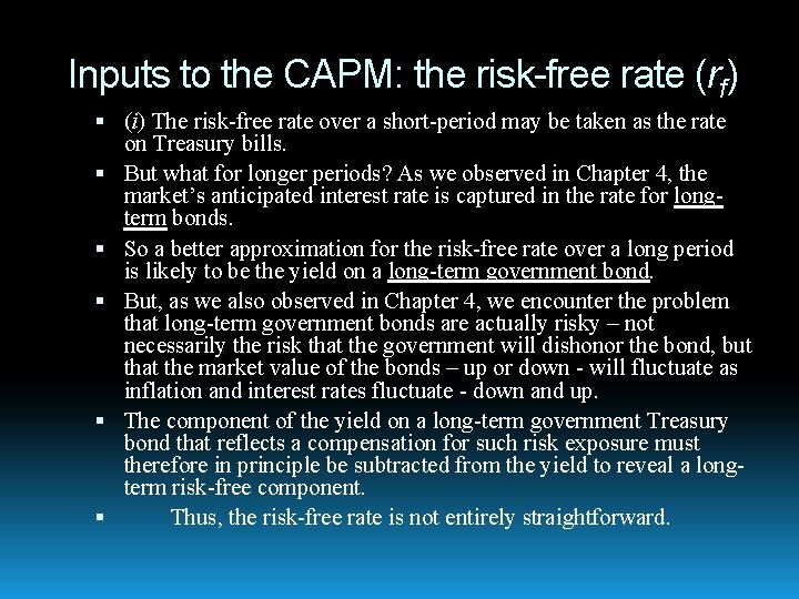 Inputs to the CAPM: the risk-free rate (rf) (i) The risk-free rate over a