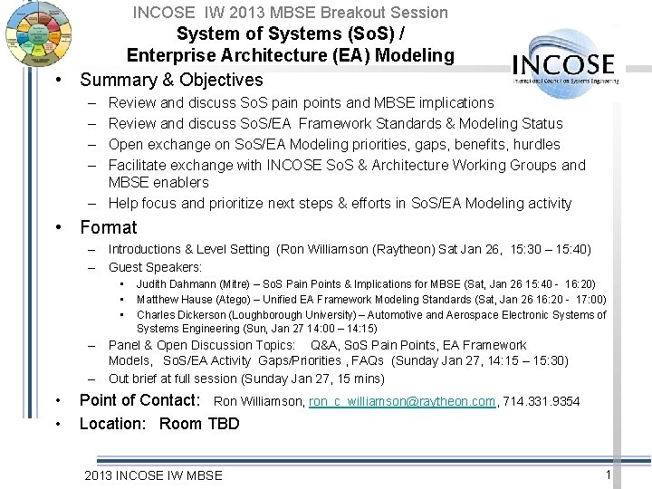 INCOSE IW 2013 MBSE Breakout Session System of Systems (So. S) / Enterprise Architecture