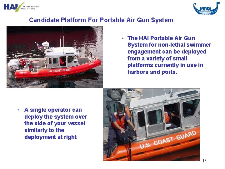 Candidate Platform For Portable Air Gun System • The HAI Portable Air Gun System