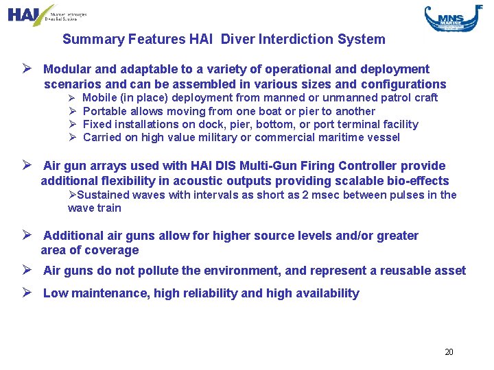 Summary Features HAI Diver Interdiction System Ø Modular and adaptable to a variety of