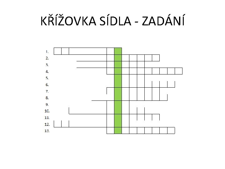 KŘÍŽOVKA SÍDLA - ZADÁNÍ 