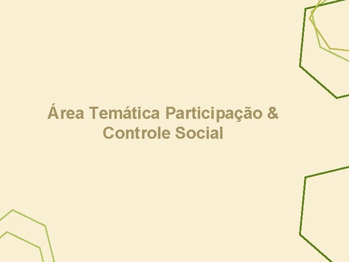 Área Temática Participação & Controle Social 