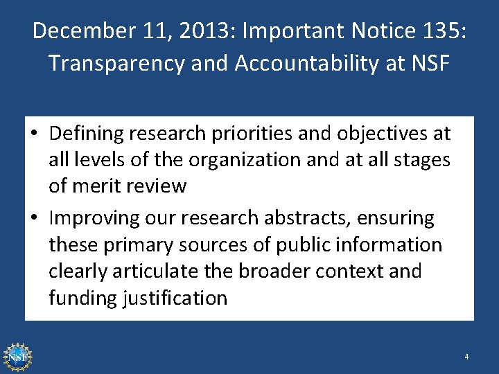 December 11, 2013: Important Notice 135: Transparency and Accountability at NSF • Defining research