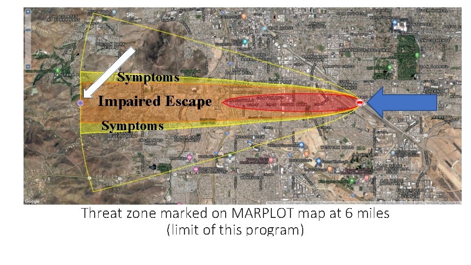Symptoms Impaired Escape Symptoms Threat zone marked on MARPLOT map at 6 miles (limit