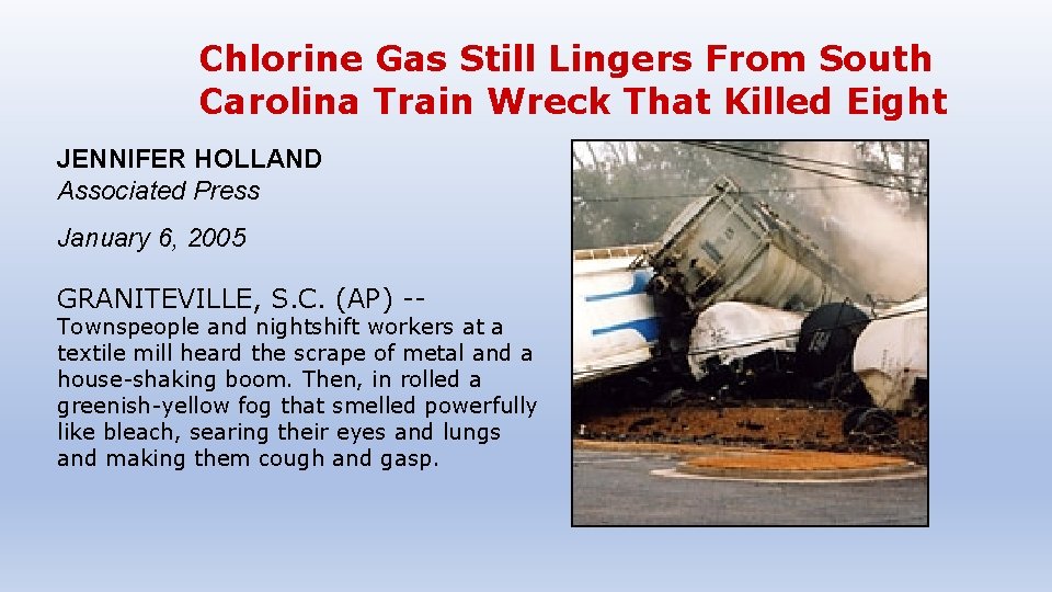 Chlorine Gas Still Lingers From South Carolina Train Wreck That Killed Eight JENNIFER HOLLAND