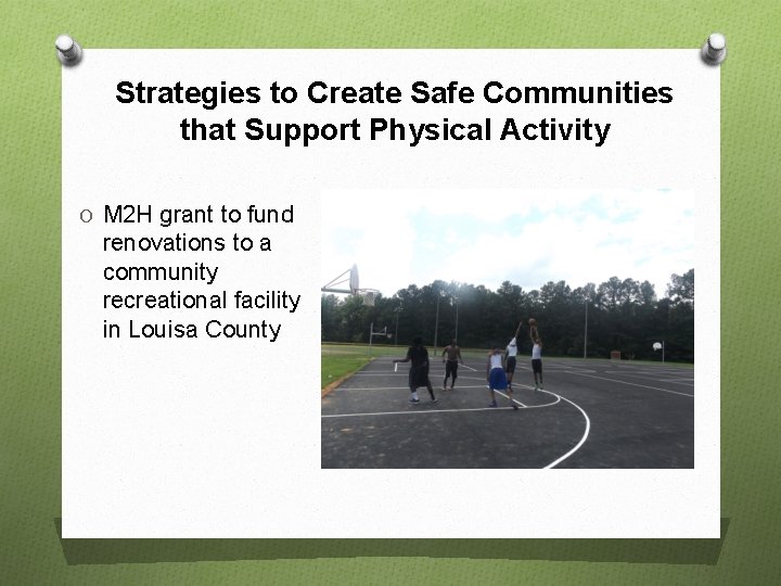 Strategies to Create Safe Communities that Support Physical Activity O M 2 H grant