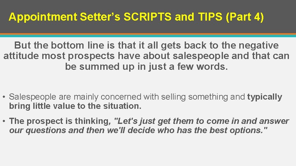 Appointment Setter’s SCRIPTS and TIPS (Part 4) But the bottom line is that it Appointment Setter’s SCRIPTS and TIPS (Part 4) But the bottom line is that it
