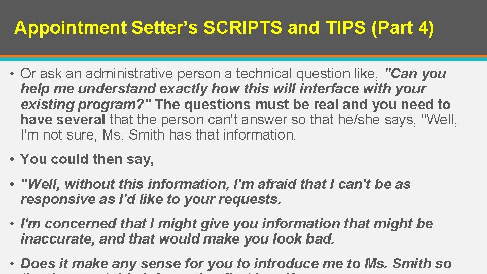 Appointment Setter’s SCRIPTS and TIPS (Part 4) • Or ask an administrative person a Appointment Setter’s SCRIPTS and TIPS (Part 4) • Or ask an administrative person a