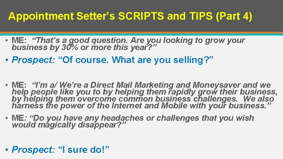 Appointment Setter’s SCRIPTS and TIPS (Part 4) • ME: “That’s a good question. Are Appointment Setter’s SCRIPTS and TIPS (Part 4) • ME: “That’s a good question. Are