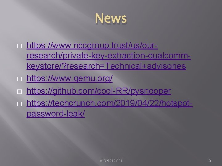 News � � https: //www. nccgroup. trust/us/ourresearch/private-key-extraction-qualcommkeystore/? research=Technical+advisories https: //www. qemu. org/ https: //github.