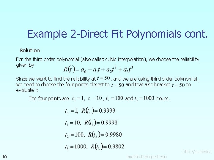 Example 2 -Direct Fit Polynomials cont. Solution For the third order polynomial (also called