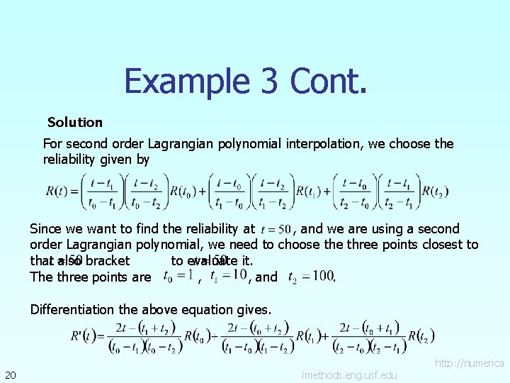 Example 3 Cont. Solution For second order Lagrangian polynomial interpolation, we choose the reliability