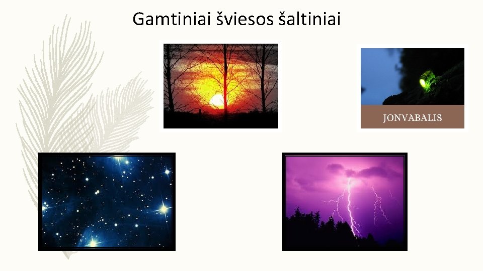 Gamtiniai šviesos šaltiniai 