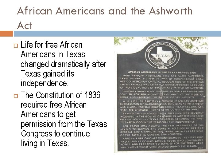 African Americans and the Ashworth Act Life for free African Americans in Texas changed