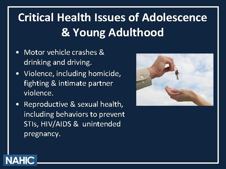 Critical Health Issues of Adolescence & Young Adulthood • Motor vehicle crashes & drinking