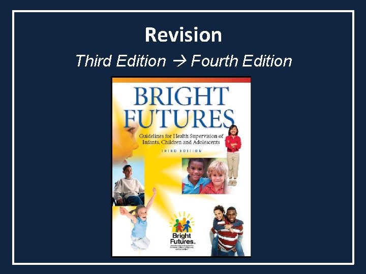 Revision Third Edition Fourth Edition 