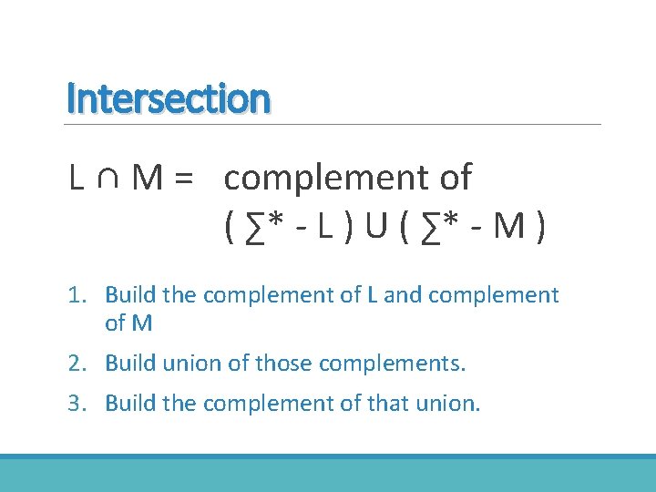 Intersection L ∩ M = complement of ( ∑* - L ) U (