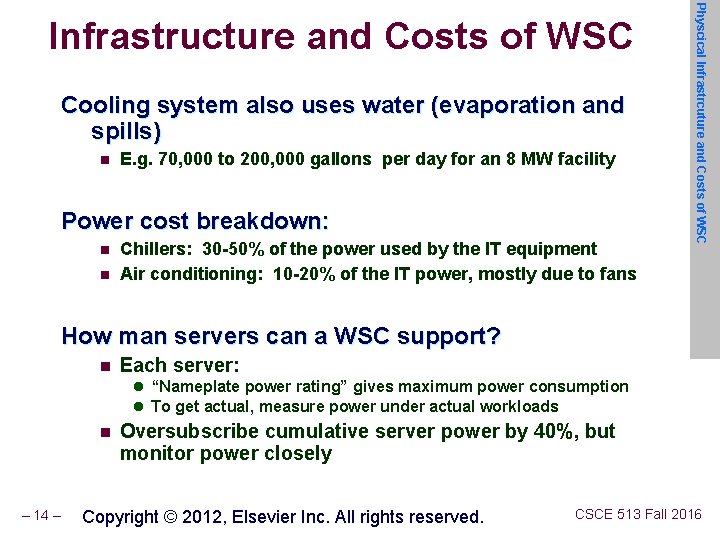 Cooling system also uses water (evaporation and spills) n E. g. 70, 000 to