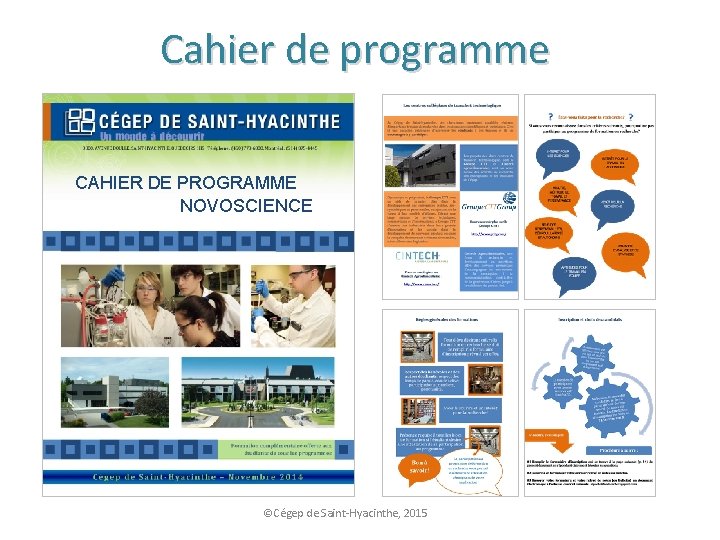 Cahier de programme CAHIER DE PROGRAMME NOVOSCIENCE ©Cégep de Saint-Hyacinthe, 2015 